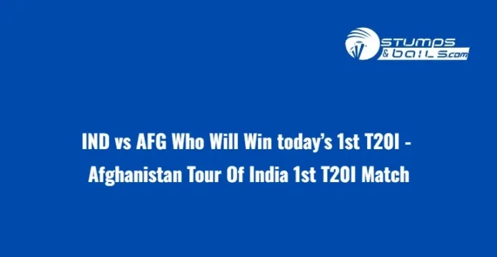 IND vs AFG Who Will Win Today
