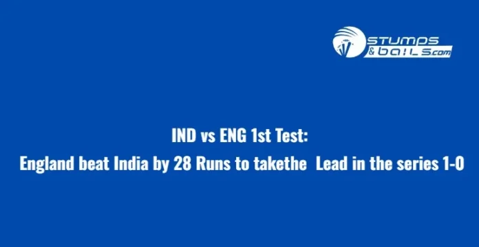 IND vs ENG 1st Test Match Highlights