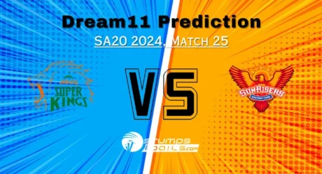 JSK vs SUNE Dream11 Team Today, Sunrisers Eastern Cape vs Joburg Super Kings Match Preview, Playing 11, Injury Report, Pitch Report Match 25 