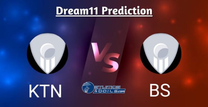 KTN vs BS Dream11 Prediction