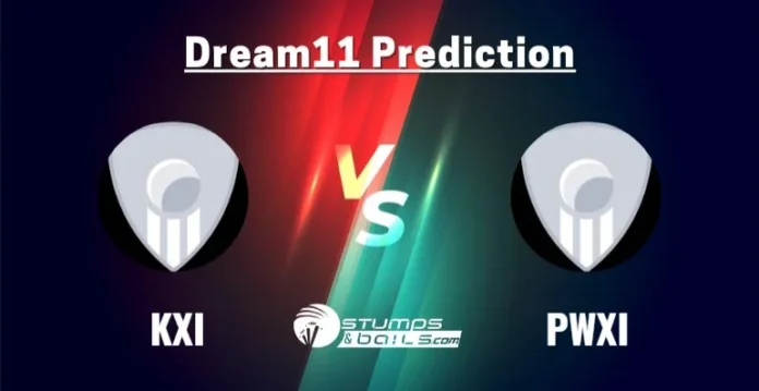 KXI vs PWXI Dream11 Prediction