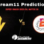OV vs ND Dream11 Prediction, Otago Volts Northern Brave Match Preview, Injury Report, Playing 11, Pitch Report, Match 30
