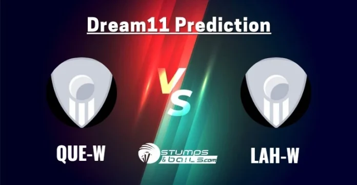 QUE-W vs LAH-W Dream11 Prediction