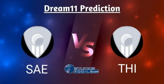 SAE vs THI Dream11 prediction
