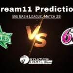STA vs SIX Dream11 Prediction Match 28, Fantasy Cricket Tips, Pitch Report, Injury and Updates, Big Bash League 2023-24  