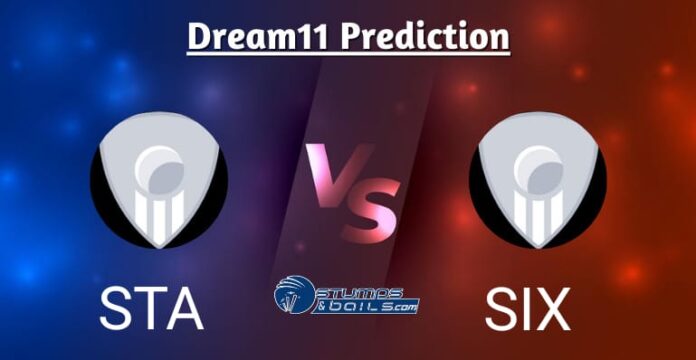 STA vs SIX Dream11 Team Today