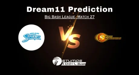 STR vs SCO Dream11 Prediction: Big Bash League Match 27 Fantasy Cricket Tips, Playing 11, Pitch Report, Weather Report,  Adelaide Strikers vs Perth Scorchers Match Preview, Match 27