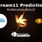 STR vs SCO Dream11 Prediction in Hindi: STR vs SCO कप्तान और उप-कप्तान विकल्प, बिग बैश लीग 2023 मैच 27