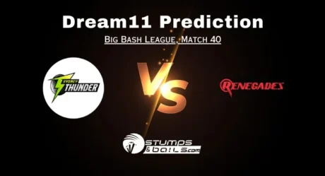 THU vs REN Dream11 Prediction Match 40, Fantasy Cricket Tips, Pitch Report, Injury and Updates, Big Bash League 2023-24 