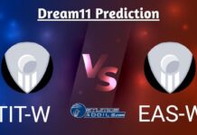 TIT-W vs EAS-W Dream11 Prediction Today Match, Dream11 Team Today, Fantasy Cricket Tips, Playing XI, Pitch Report, Injury Update- Global Women T20 2024, Match 5 TIT-W vs EAS-W Dream11 Prediction