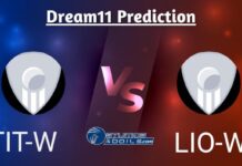 TIT-W vs LIO-W Dream11 Prediction, Global Women T20, Titans Women vs Lions Women Match Preview, Probable Playing 11, Pitch Report, Injury & Updates, Match 06 TIT-W vs LIO-W Dream11 Prediction