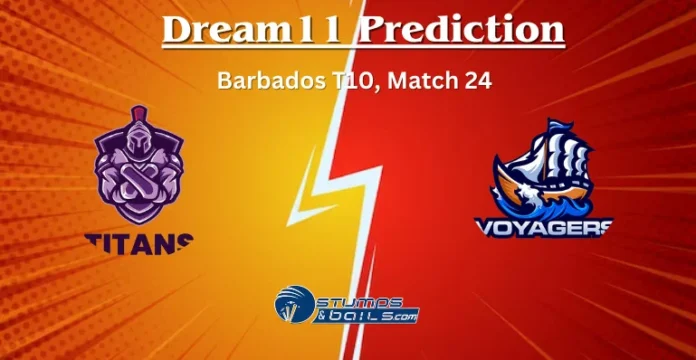 TIT vs VOY Dream11 Prediction