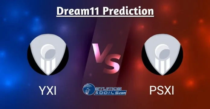 YXI vs PSXI Dream11 Prediction Today