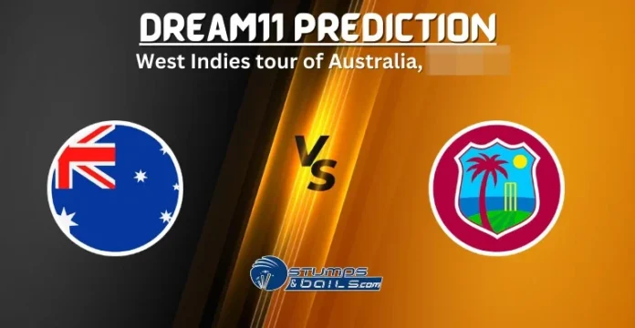 AUS vs WI Dream11 Prediction 2nd ODI