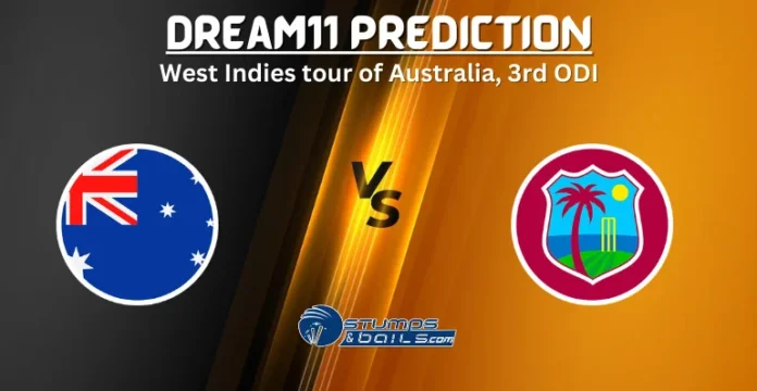 AUS vs WI Dream11 Prediction 3rd ODI