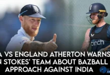 India vs England: Atherton warns Ben Stokes’ team about Bazball approach against India Ben Stokes on Bazball