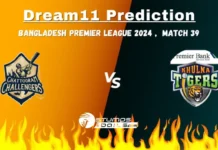 CCH vs KHT Dream11 Prediction: BPL 2024 Match 39, Fantasy Cricket Tips, CCH vs KHT Playing 11, Weather, Match Prediction CCH vs KHT Dream11 Prediction