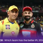 CSK vs RCB: Which team has the better IPL 2024 Squad?