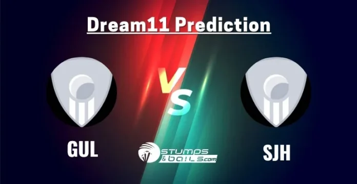 GUL vs SJH Dream11 Prediction