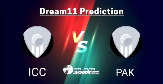 ICC vs PAK Dream11 Prediction