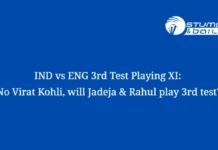 IND vs ENG 3rd Test Playing XI: No Virat Kohli, will Jadeja & Rahul play 3rd test? IND vs ENG 3rd Test Playing 11