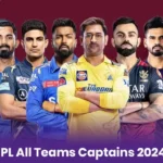 IPL All Teams Captains 2024: Complete List of Indian Premier League Captains 