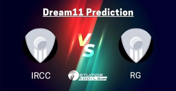 IRCC vs RG Dream11 Prediction