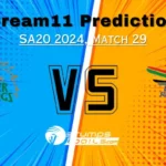 JSK vs DSG Dream11 Prediction: SA20 2024 Fantasy Cricket Tips, Playing 11, Pitch Report, Weather, JSK vs DSG Captain and Vice-Captain Choices