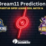 KAR vs QUE Dream11 Prediction, Karachi Kings vs Quetta Gladiators Match Preview, Playing 11, Injury Reports, Pitch Reports, Pakistan Super League 2024, Match 16