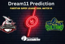 LAH vs MUL Dream 11 Prediction: Lahore Qalandars vs Multan Sultans Match Preview, Injury Reports, Playing 11, Pitch Report, Pakistan Super League Match 14 LAH vs MUL Dream11 Prediction
