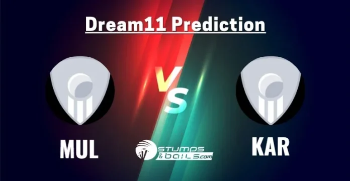 MUL vs KAR Dream11 Prediction