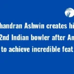 Ravichandran Ashwin creates history, becomes 2nd Indian bowler after Anil Kumble to achieve incredible feat 