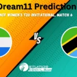 SIL-W vs TAN-W Dream11 Prediction, NCF Womens T20 Invitational, Sierra Leone Women vs Tanzania Women Match Preview, Fantasy Team, Probable Playing 11, Dream11 winning Tips, Live Match Score, Pitch Report, Injury & Updates, Match 06