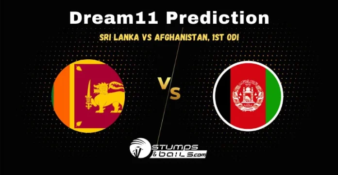 SL vs AFG Dream11 Prediction 1st ODI