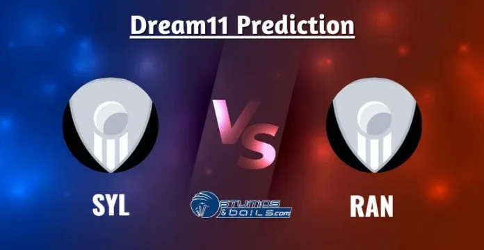 SYL vs RAN Dream11 Prediction