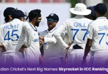 Indian Cricket’s Next Big Names Skyrocket in ICC Rankings Indian Player's Latest Test Rankings