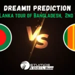 BAN vs SL Dream11 Prediction: Playing 11, Pitch Report, Weather, Head to Head, BAN vs SL 2nd T20I Dream11 Team Prediction