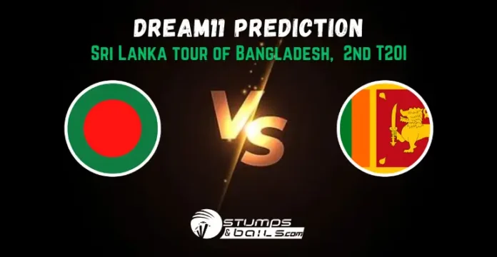 BAN vs SL Dream11 Prediction 2nd T20I