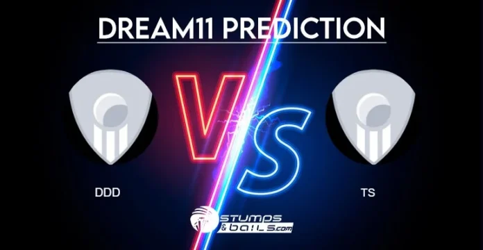 DDD vs TS Dream11 Prediction