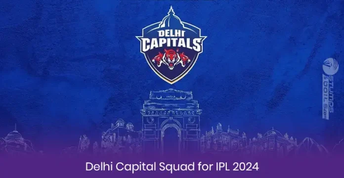 Delhi Capital Squad for IPL 2024