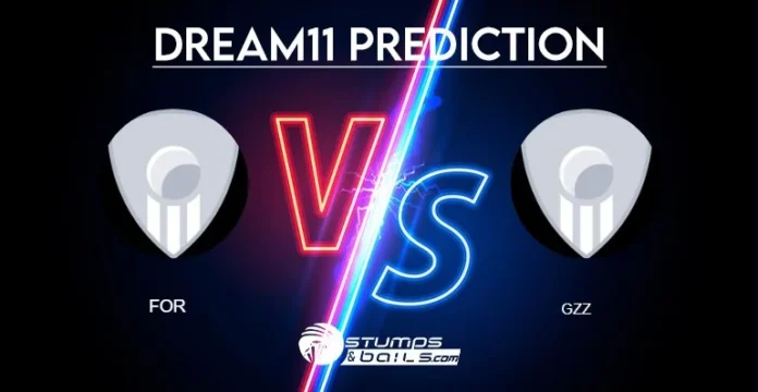 FOR vs GZZ Dream11 Prediction