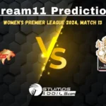 GUJ-W vs BAN-W Dream11 Prediction, WPL Match 13, GUJ-W vs BAN-W Fantasy Cricket Tips,  Gujarat women vs Bangalore women Match Preview, Playing 11, Pitch Report, Injury Report, Match 13