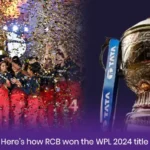 Here’s how RCB won the WPL 2024 title 