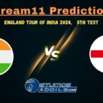 IND vs ENG Dream11 Prediction 5th Test, India vs England Match Preview: Playing 11, Fantasy Cricket Tips, Pitch Report, Injury and Updates, England tour of India 2024