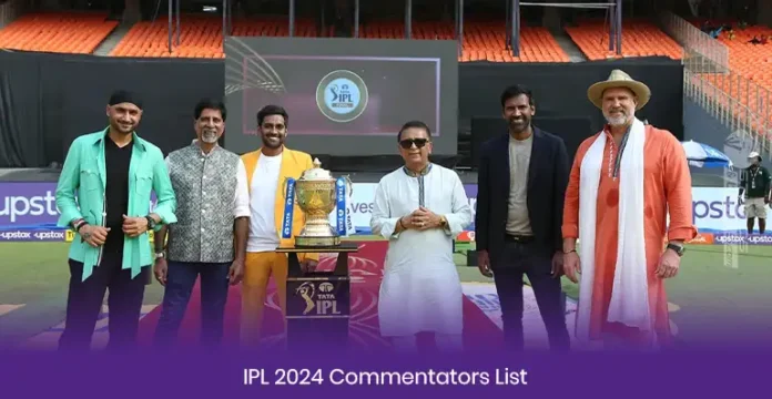 IPL 2024 Commentators List