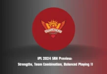 IPL 2024 SRH Preview: Strengths, Team Combination, and Balanced Playing 11 IPL 2024 SRH Preview