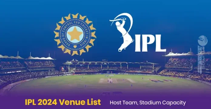 IPL 2024 Venue List