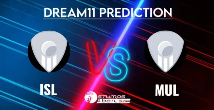 ISL vs MUL Dream11 Prediction