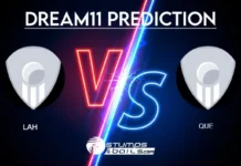 LAH vs QUE Dream11 Prediction