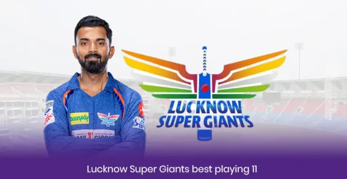 LSG best playing 11 for IPL 2024